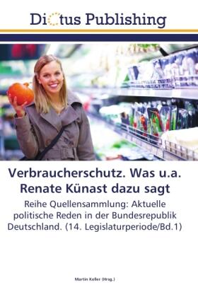 Keller |  Verbraucherschutz. Was u.a. Renate Künast dazu sagt | Buch |  Sack Fachmedien