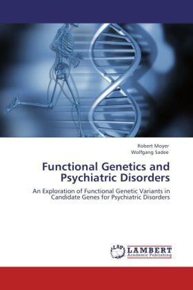 Moyer / Sadee |  Functional Genetics and Psychiatric Disorders | Buch |  Sack Fachmedien