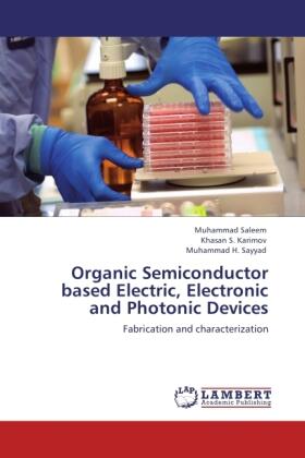 Saleem / S. Karimov / H. Sayyad |  Organic Semiconductor based Electric, Electronic and Photonic Devices | Buch |  Sack Fachmedien