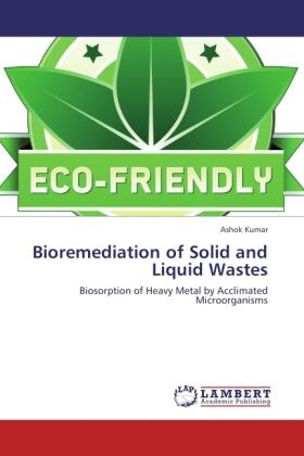 Kumar |  Bioremediation of Solid and Liquid Wastes | Buch |  Sack Fachmedien