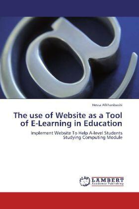 Alkhanbashi |  The use of Website as a Tool of E-Learning in Education | Buch |  Sack Fachmedien