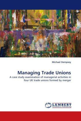 Dempsey |  Managing Trade Unions | Buch |  Sack Fachmedien