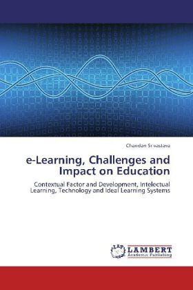 Srivastava |  e-Learning, Challenges and Impact on Education | Buch |  Sack Fachmedien