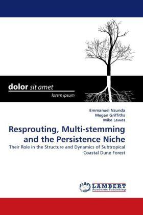 Nzunda / Griffiths / Lawes |  Resprouting, Multi-stemming and the Persistence Niche | Buch |  Sack Fachmedien