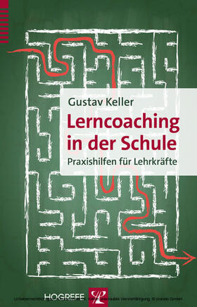 Keller |  Lerncoaching in der Schule | eBook | Sack Fachmedien