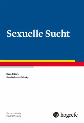 Stark / Wehrum-Osinsky |  Sexuelle Sucht | eBook | Sack Fachmedien