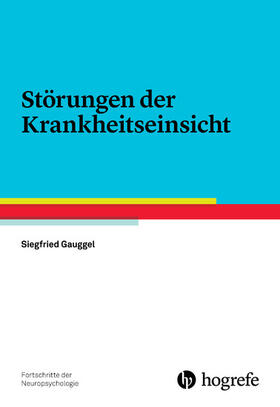 Gauggel |  Störungen der Krankheitseinsicht | eBook | Sack Fachmedien