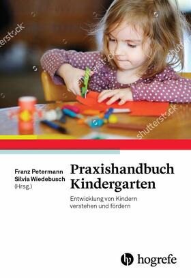 Petermann / Wiedebusch |  Praxishandbuch Kindergarten | eBook | Sack Fachmedien