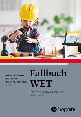 Hirschmann / Deimann / Kastner-Koller |  Fallbuch WET | eBook | Sack Fachmedien