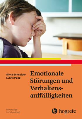 Schneider / Popp |  Emotionale Störungen und Verhaltensauffälligkeiten | eBook | Sack Fachmedien