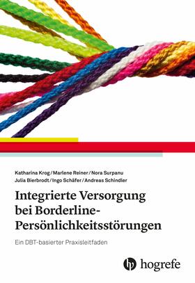 Schindler / Krog / Reiner |  Integrierte Versorgung bei Borderline-Persönlichkeitsstörungen | eBook | Sack Fachmedien