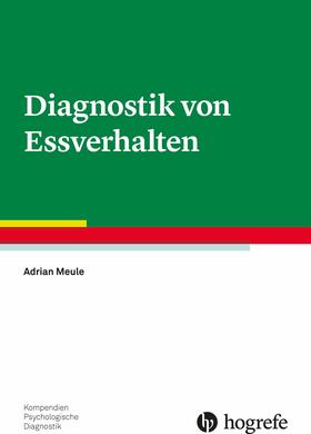 Meule |  Diagnostik von Essverhalten | eBook | Sack Fachmedien
