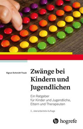 Schmidt-Traub |  Zwänge bei Kindern und Jugendlichen | eBook | Sack Fachmedien