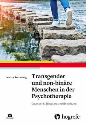 Rautenberg |  Transgender und non-binäre Menschen in der Psychotherapie | eBook | Sack Fachmedien