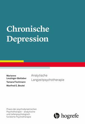 Leuzinger-Bohleber / Beutel / Fischmann |  Chronische Depression | eBook | Sack Fachmedien