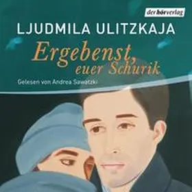 Ulitzkaja |  Ergebenst, euer Schurik | Sonstiges |  Sack Fachmedien