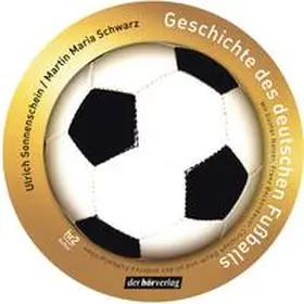 Sonnenschein / Schwarz | Geschichte des deutschen Fußballs | Sonstiges | 978-3-8445-0276-3 | sack.de