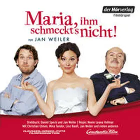 Weiler |  Maria, ihm schmeckt's nicht | Sonstiges |  Sack Fachmedien