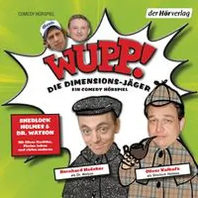 Lüftner | Wupp! 1. Die Dimensions-Jäger. Ein Comedy-Hörspiel | Sonstiges | 978-3-8445-0567-2 | sack.de