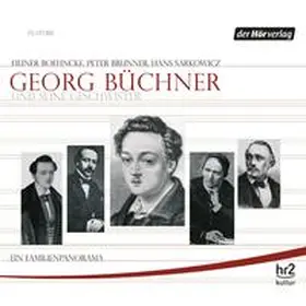 Boehncke / Brunner / Sarkowicz | Georg Büchner und seine Geschwister | Sonstiges | 978-3-8445-0640-2 | sack.de