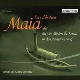 Ibbotson |  Maia oder Als Miss Minton ihr Korsett in den Amazonas warf | Sonstiges |  Sack Fachmedien