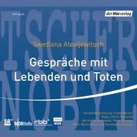 Alexijewitsch |  Gespräche mit Lebenden und Toten | Sonstiges |  Sack Fachmedien