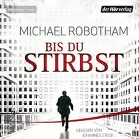 Robotham |  Bis du stirbst | Sonstiges |  Sack Fachmedien