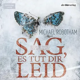 Robotham |  Sag, es tut dir leid | Sonstiges |  Sack Fachmedien