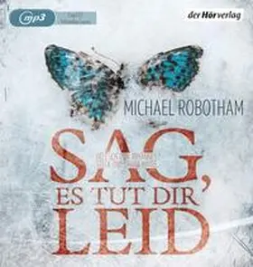 Robotham |  Sag, es tut dir leid | Sonstiges |  Sack Fachmedien