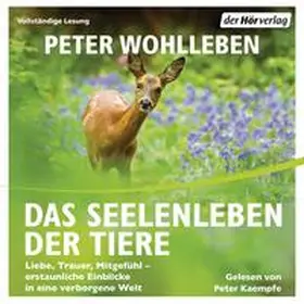 Wohlleben |  Das Seelenleben der Tiere | Sonstiges |  Sack Fachmedien