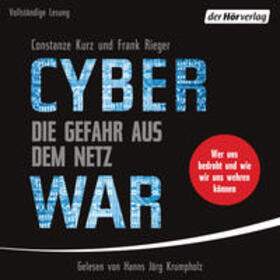 Kurz / Rieger |  Cyberwar – Die Gefahr aus dem Netz | Sonstiges |  Sack Fachmedien