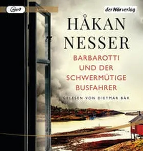 Nesser |  Barbarotti und der schwermütige Busfahrer | Sonstiges |  Sack Fachmedien