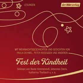 Dehmel / Hoffmann von Fallersleben / Rosegger |  Fest der Kindheit | Sonstiges |  Sack Fachmedien