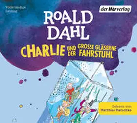 Dahl | Charlie und der große gläserne Fahrstuhl | Sonstiges | 978-3-8445-5008-5 | sack.de