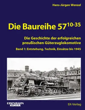 Wenzel |  Die Baureihe 57.10-35 | Buch |  Sack Fachmedien