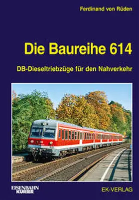 von Rüden |  Die Baureihe 614 | Buch |  Sack Fachmedien