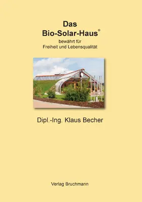 Becher |  Das Bio-Solar-Haus | eBook | Sack Fachmedien