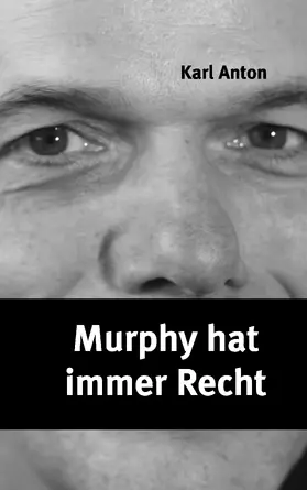 Anton |  Murphy hat immer Recht | eBook | Sack Fachmedien