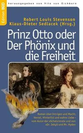 Stevenson / Sedlacek / Eichborn |  Prinz Otto oder Der Phönix und die Freiheit | Buch |  Sack Fachmedien