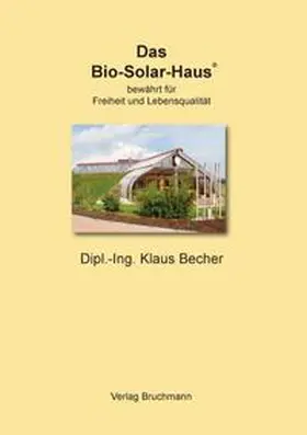 Becher |  Das Bio-Solar-Haus | Buch |  Sack Fachmedien