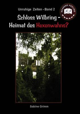 Grimm |  Schloss Wilbring - Heimat des Hexenwahns? | eBook | Sack Fachmedien