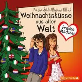 Sahler |  Freche Mädchen: Weihnachtsküsse aus aller Welt | Sonstiges |  Sack Fachmedien