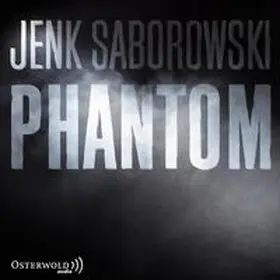 Saborowski |  Phantom (Solveigh Lang-Reihe 4) | Sonstiges |  Sack Fachmedien