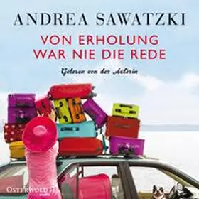 Sawatzki |  Von Erholung war nie die Rede (Die Bundschuhs 2) | Sonstiges |  Sack Fachmedien