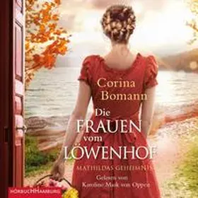 Bomann |  Die Frauen vom Löwenhof – Mathildas Geheimnis (Die Löwenhof-Saga 2) | Sonstiges |  Sack Fachmedien