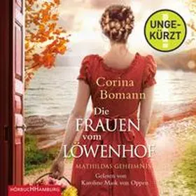 Bomann |  Die Frauen vom Löwenhof – Mathildas Geheimnis (Die Löwenhof-Saga 2) | Sonstiges |  Sack Fachmedien