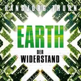 Thurn |  Earth – Der Widerstand (Earth 2) | Sonstiges |  Sack Fachmedien