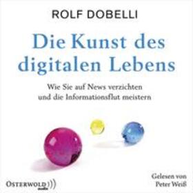 Dobelli |  Die Kunst des digitalen Lebens | Sonstiges |  Sack Fachmedien