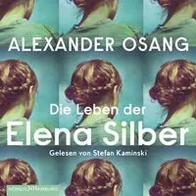 Osang |  Die Leben der Elena Silber | Sonstiges |  Sack Fachmedien