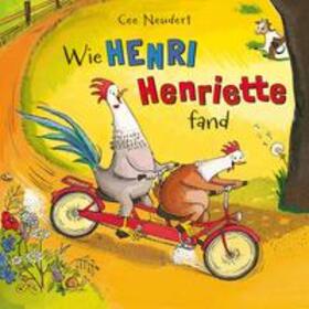 Neudert |  Henri und Henriette: Wie Henri Henriette fand | Sonstiges |  Sack Fachmedien